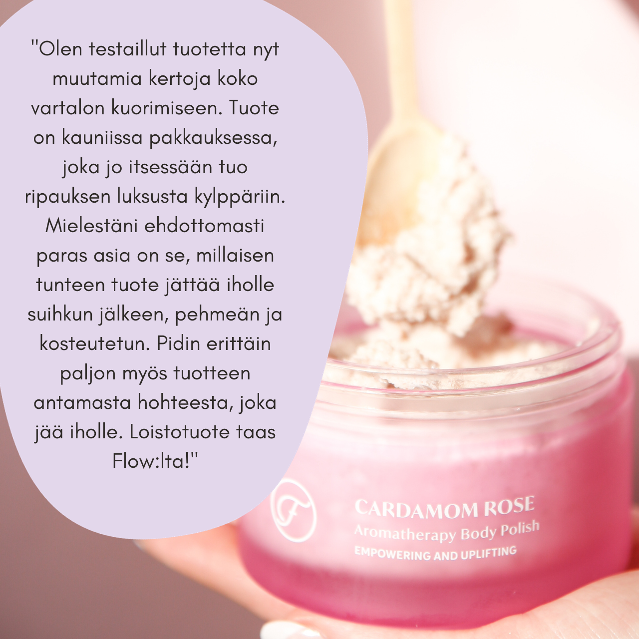 Flow Cosmetics Cardamom Rose -vartalokuorinta
